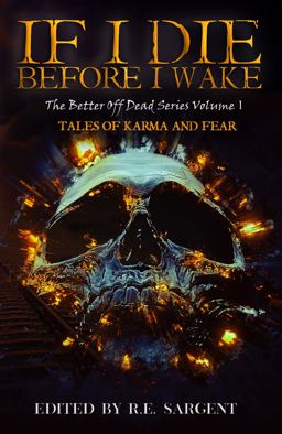 If I Die Before I Wake If I Die Before I Wake