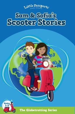 Little Passports: Sam & Sofia's Scooter Stories Boxed Set, Books 1-3: a Recipe for Adventure, the Search for the Snow Monkey, and the Sea Captain's Compass