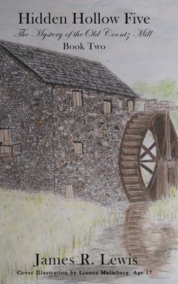 The Mystery of the Old Coontz Mill