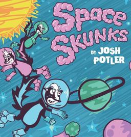 Space Skunks A Children's Book about Saving Earth  9781953399854 Front Cover