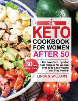 The Keto Cookbook for Women After 50