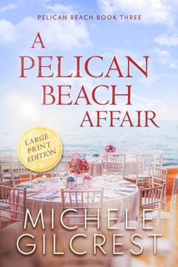 Pelican Beach Affair LARGE PRINT (Pelican Beach Series Book 3) 1st 9781953722065 Front Cover