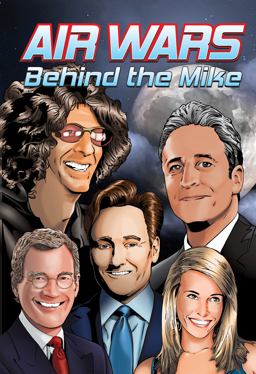Orbit: Air Wars: Behind the Mike: Howard Stern, David Letterman, Chelsea Handler, Conan o'Brien & Jon Stewart