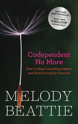 Codependent No More: How to Stop Controlling Others and Start Caring for Yourself  9781954118157 Front Cover