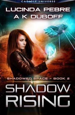 Shadow Rising (Shadowed Space Book 2)