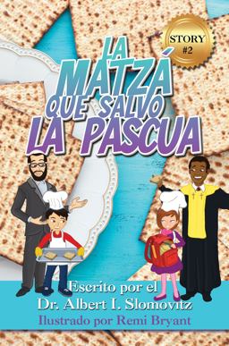 La Matzá Que Salvo la Pascua
