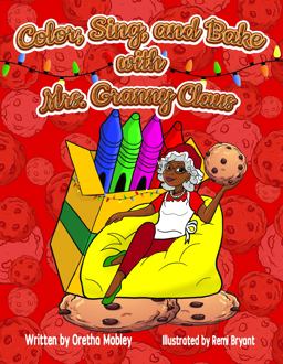 Color, Sing, and Bake with Mrs. Granny Claus