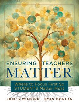 Ensuring Teachers Matter Ensuring Teachers Matter