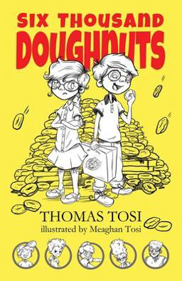 Six Thousand Doughnuts 1st 9781954782020 Front Cover