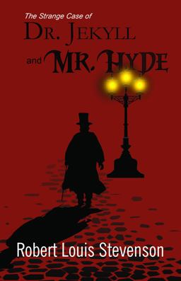 The Strange Case of Dr. Jekyll and Mr. Hyde (Reader's Library Classics)