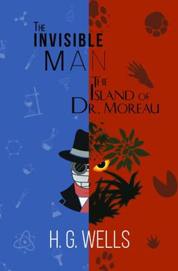 H. G. Wells Double Feature - the Invisible Man and the Island of Dr. Moreau (Reader's Library Classics)