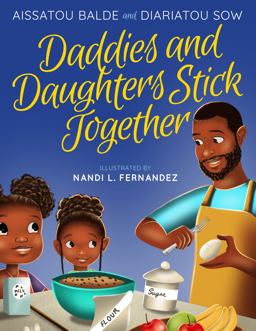 Daddies and Daughters Stick Together Book 1  9781954854529 Front Cover