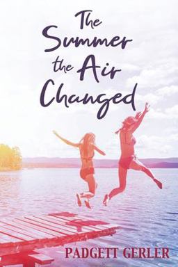 Summer the Air Changed 1st 9781954978058 Front Cover