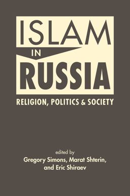 Islam in Russia Religion, Politics, and Society  9781955055376 Front Cover