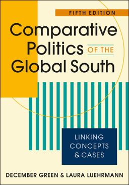 Comparative Politics of the Global South Linking Concepts and Cases 5th 9781955055550 Front Cover