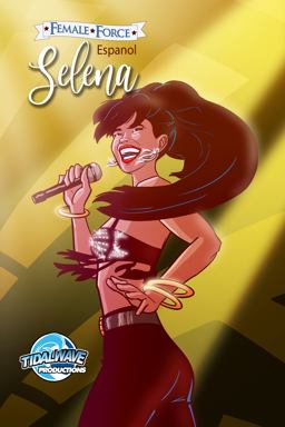 Female Force: Selena en ESPAÑOL