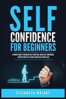 Self-Confidence for Beginners
