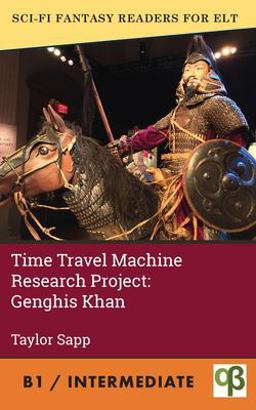 Time Machine Research Project: Genghis Khan