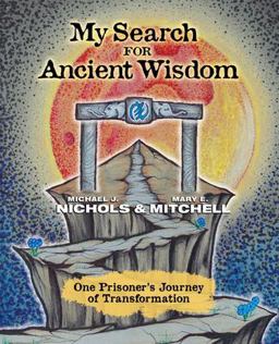 My Search for Ancient Wisdom My Search for Ancient Wisdom