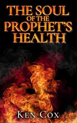 The Soul of the Prophet's Health