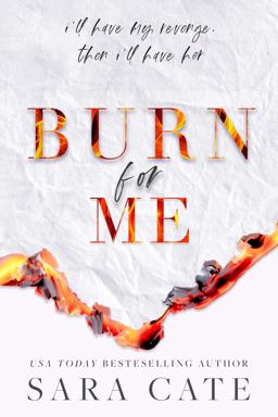 Burn for Me
