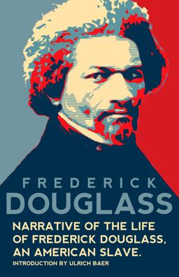 Narrative of the Life of Frederick Douglass, an American Slave