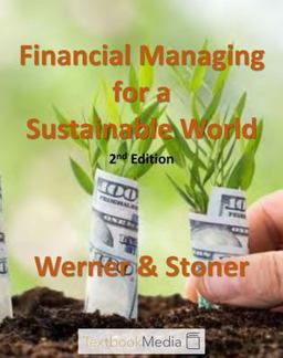 Financial Managing for a Sustainable World 2e Sponsored eBook Financial Managing for a Sustainable World 2e Sponsored eBook
