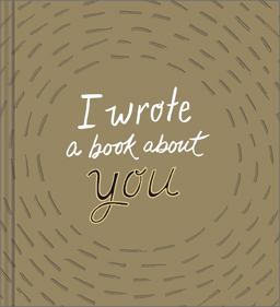 I Wrote a Book about You (Gold, Revised Edition)
