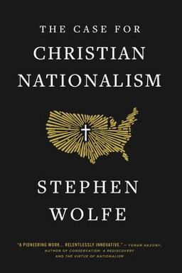The Case for Christian Nationalism