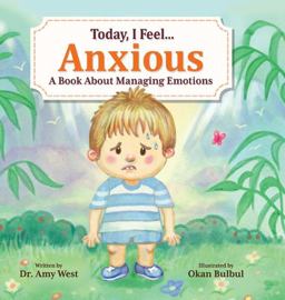 Today, I Feel Anxious Today, I Feel Anxious