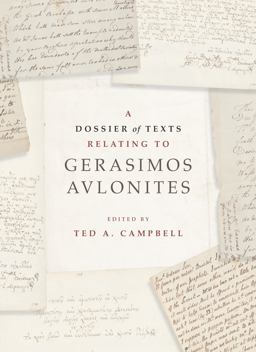 A Dossier of Texts Relating to Gerosimos Avlonites