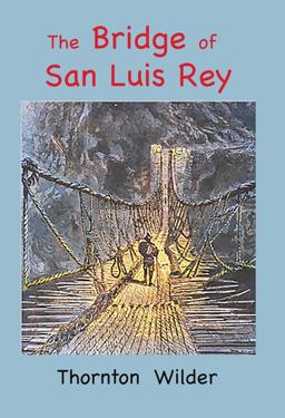 Bridge of San Luis Rey Large Print Edition 1st 9781957990200 Front Cover
