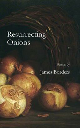 Resurrecting Onions 1st 9781958182123 Front Cover