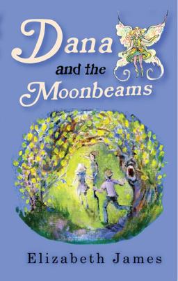 Dana and the Moonbeams Dana and the Moonbeams