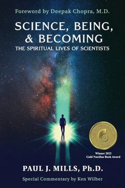 Science, Being, & Becoming Science, Being, & Becoming