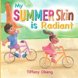 My Summer Skin is Radiant