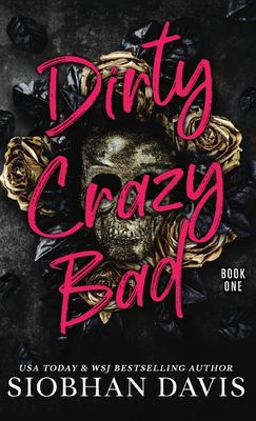 Dirty Crazy Bad 1 (Hardcover)