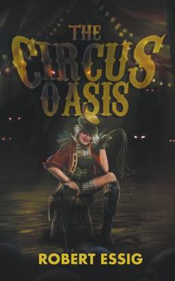 The Circus Oasis The Circus Oasis