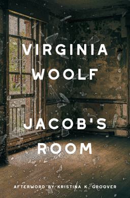 Jacob's Room (Warbler Classics Annotated Edition)