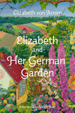Elizabeth and Her Garden Garden (Warbler Classics Annotated Edition)