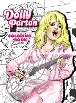 Female Force: Dolly Parton Coloring Book