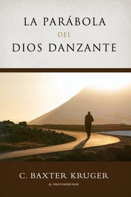 La Parábola Del Dios Danzante