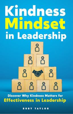 Kindness Mindset in Leadership