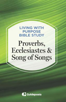 Proverbs, Ecclesiastes and Song of Songs
