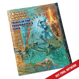 Dungeon Crawl Classics #106: Trials of the Trapmaster's Tomb Dungeon Crawl Classics #106: Trials of the Trapmaster's Tomb