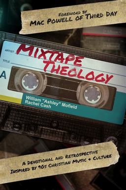 Mixtape Theology: 90s Christian Edition