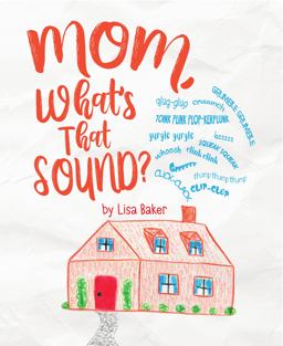 Mom, What's That Sound? Mom, What's That Sound?