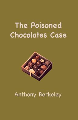 The Poisoned Chocolates Case