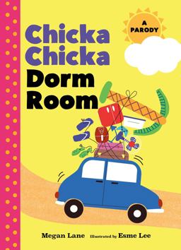 Chicka Chicka Dorm Room