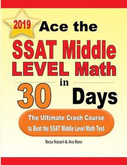 Ace the SSAT Middle Level Math in 30 Days